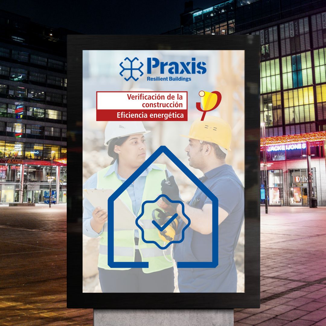 Verificación de la Construcción en Edificios Passivhaus (PRAXIS)